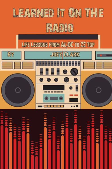 Learned It On The Radio: Lessons From Ac/Dc To Zz Top
