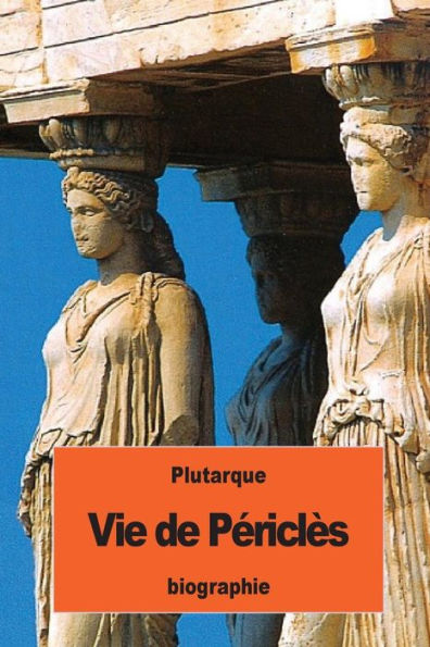 Vie De Périclès (French Edition)