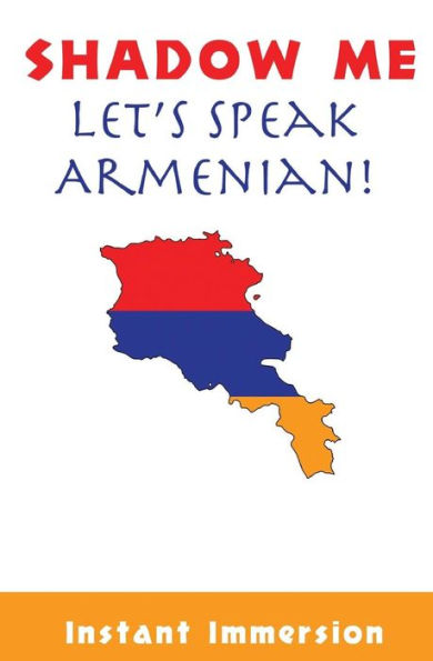 Shadow Me: Let's Speak Armenian!