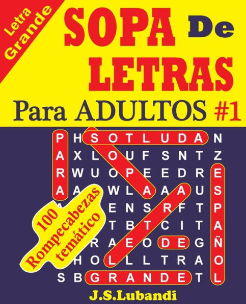 Sopa De Letras Para Adultos (Spanish Word Search For Adults) (Spanish Edition)