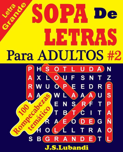 Sopa De Letras Para Adultos (Spanish Word Search For Adults) (Spanish Edition) - 9781537153902