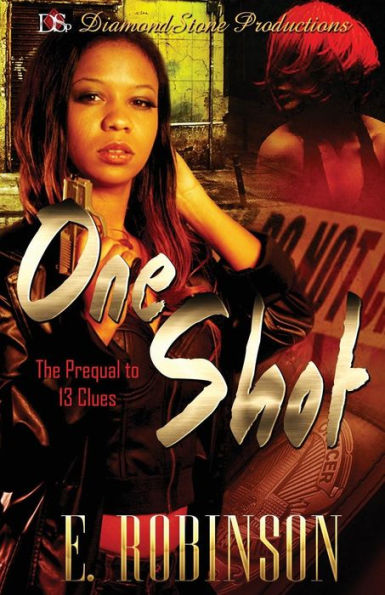 One Shot: The Prequel To 13 Clues (Detective Lonetta Waters Series)