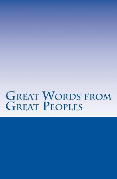 Great Words From Great Peoples