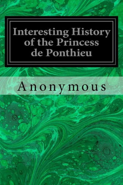 Interesting History Of The Princess De Ponthieu