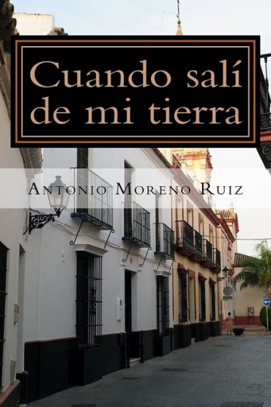 Cuando Sali De Mi Tierra (Spanish Edition)