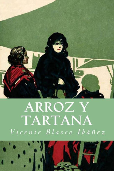 Arroz Y Tartana (Spanish Edition) - 9781537200415
