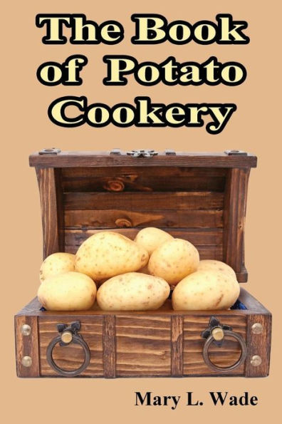 The Book Of Potato Cookery
