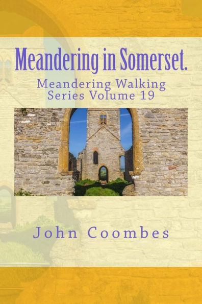 Meandering In Somerset. (Meandering Walking Series)
