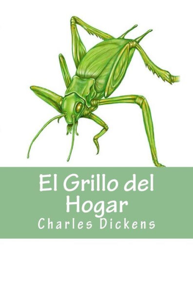 El Grillo Del Hogar (Spanish Edition) - 9781537218625
