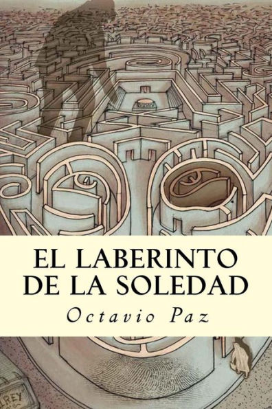 El Laberinto De La Soledad (Spanish Edition)