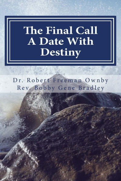 The Final Call: Appointment With Destiny