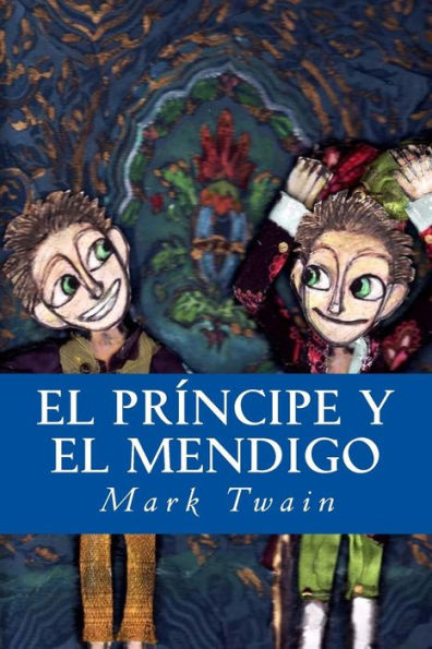 El Príncipe Y El Mendigo (Spanish Edition) - 9781537221397