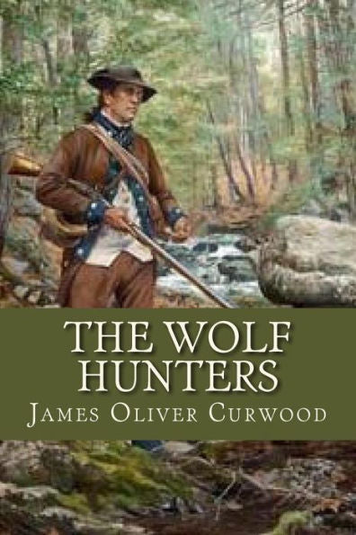 The Wolf Hunters - 9781537238906