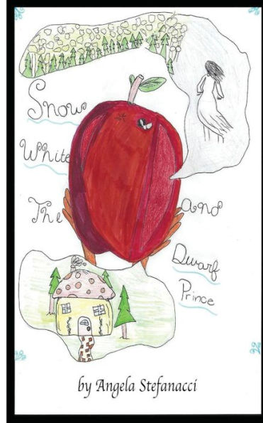Snow White And The Dwarf Prince: A Fractured Fairy-Tale