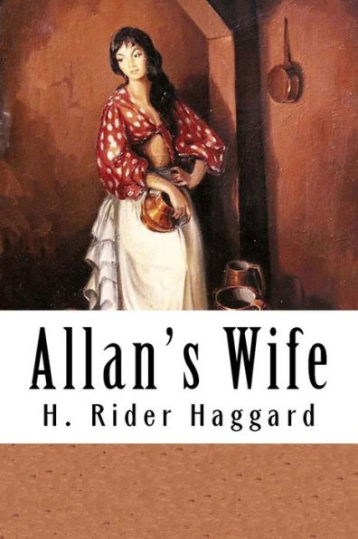 Allan's Wife - 9781537245119