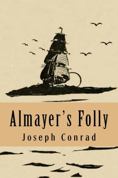 Almayer's Folly - 9781537245188