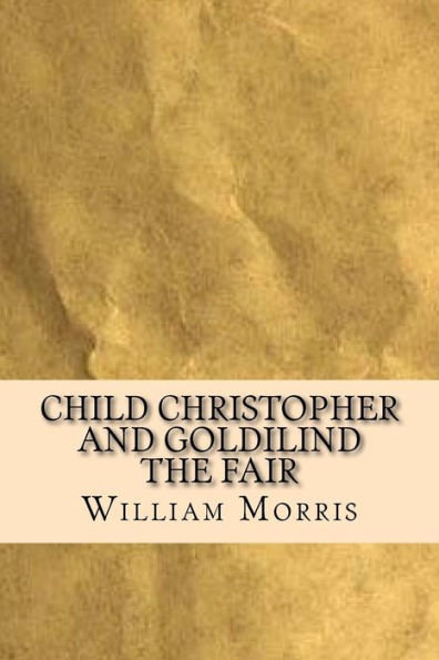 Child Christopher And Goldilind The Fair - 9781537245904