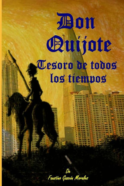 Don Quijote Tesoro De Todos Los Tiempos (Spanish Edition)