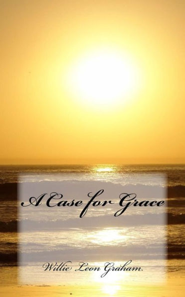 A Case For Grace