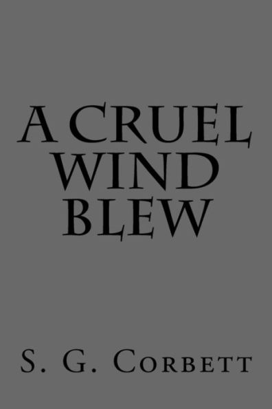 A Cruel Wind Blew (Always And Ever)
