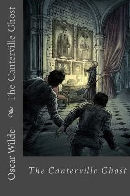 The Canterville Ghost - 9781537260853