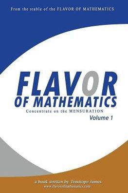 Concentrate On The Mensuration 1: Flavor Of Mathematics