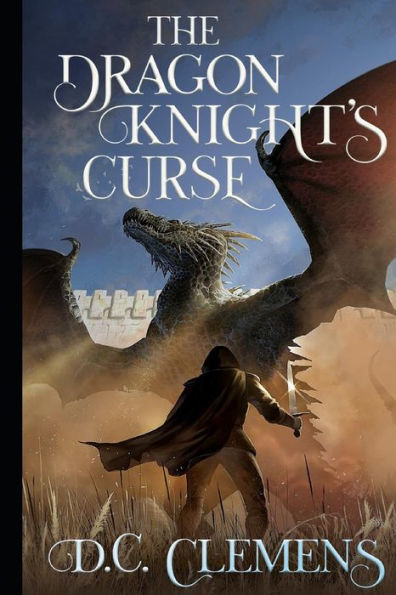 The Dragon Knight's Curse (The Dragon Knight Series)