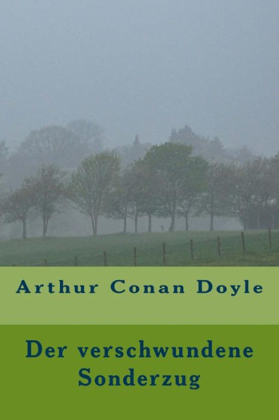 Der Verschwundene Sonderzug (German Edition)