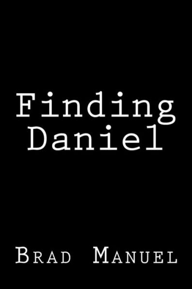 Finding Daniel - 9781537274973