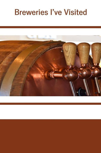 Breweries I'Ve Visited