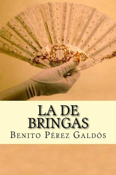 La De Bringas (Spanish Edition) - 9781537278964