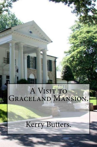 A Visit To Graceland Mansion.