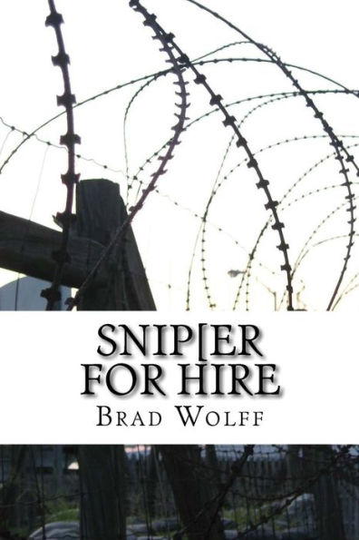 Snip[Er For Hire: Tthe Story Of A Paid Killer