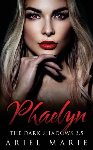 Phaelyn (The Dark Shadows 2.5)