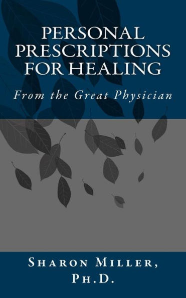 Personal Prescriptions For Healing
