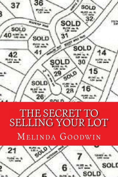 The Secret To Selling Your Lot