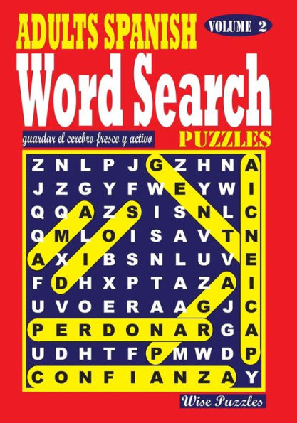 Adults Spanish Word Search Puzzles, Vol. 2 (Spanish Edition)
