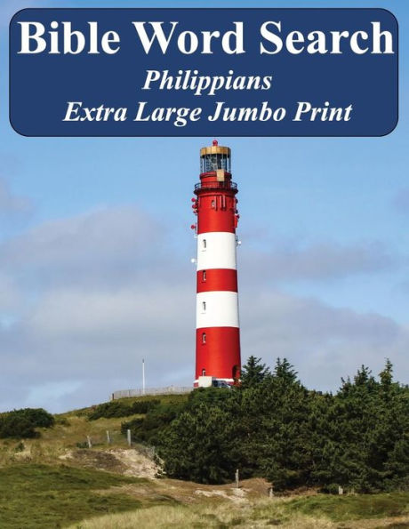 Bible Word Search Philippians: King James Version Extra Large Jumbo Print (Bible Memory Lighthouse Series)