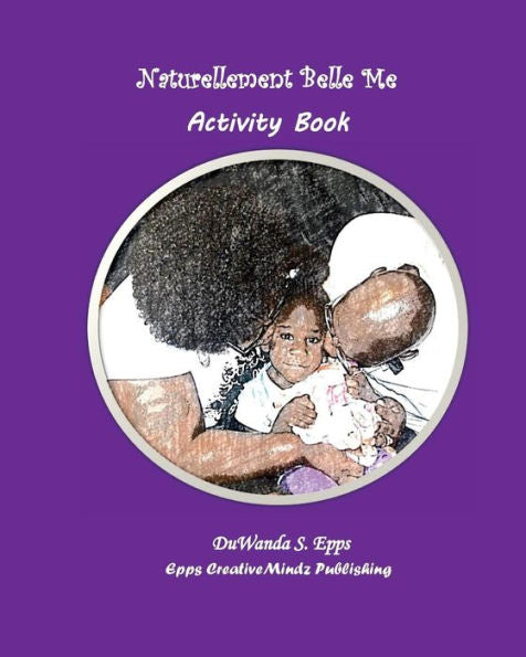 Naturellement Belle Me Activity Book (Naturally Beautiful Me) (French Edition)