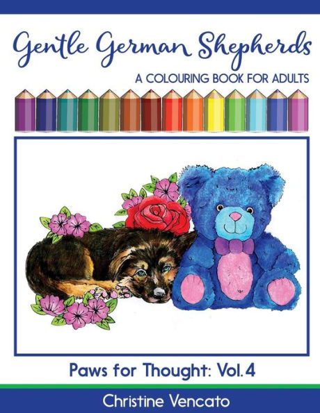 Gentle German Shepherds: An Alsatian Dog Colouring Book For Adults (Paws For Thought)