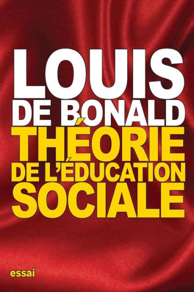 Théorie De L’Éducation Sociale (French Edition)