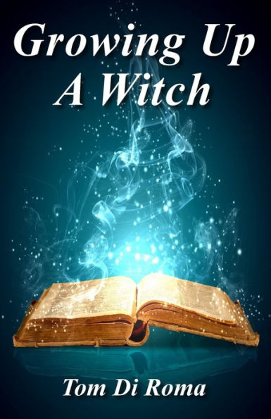 Growing Up A Witch