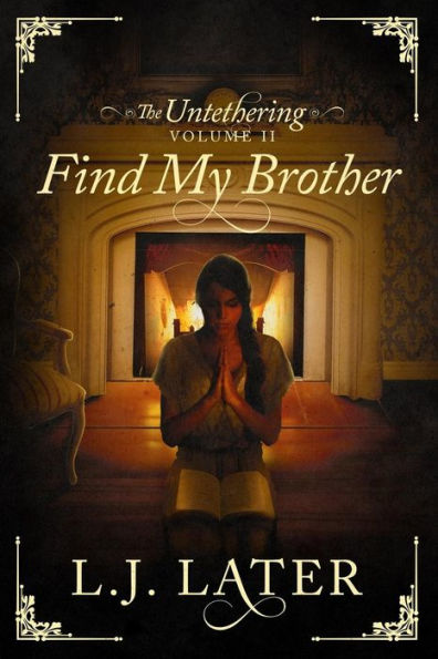 Find My Brother (The Untethering)