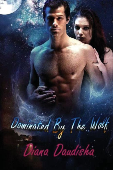 Dominated By The Wolf: Werewolf Erotica The Alpha Male (Wolf Shifter Romance, Bbw Paranormal Romance)