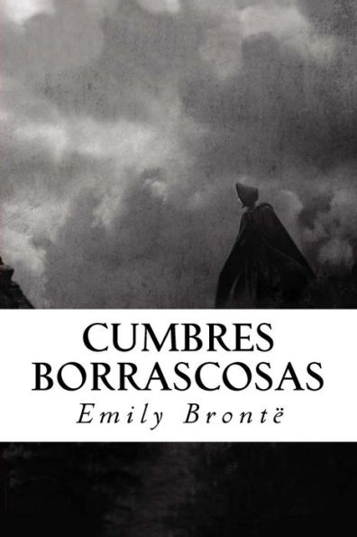 Cumbres Borrascosas (Spanish Edition) - 9781537353227