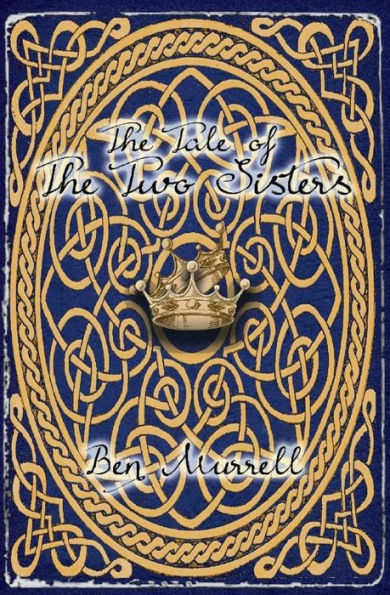 The Tale Of The Two Sisters (Far And Beyond Collection) (Volume 1)