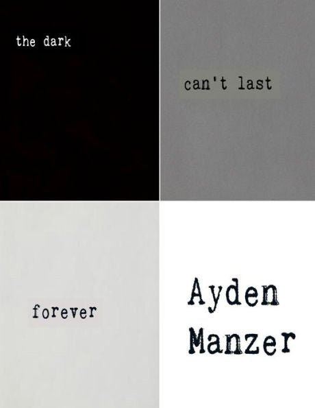 The Dark Can't Last Forever