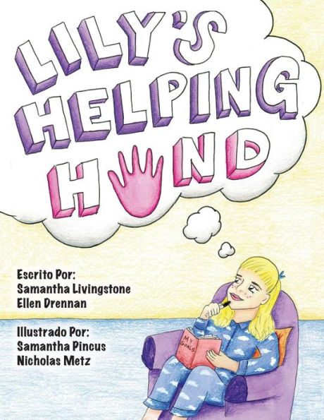 Lily's Helping Hand - Spanish (Lily The Learner) (Spanish Edition)