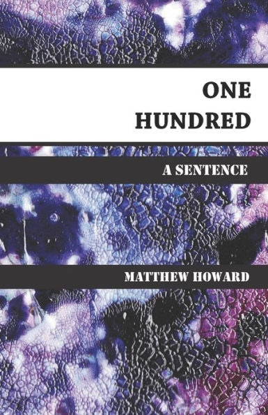 One Hundred: A Sentence (Poetry And Memoirs)