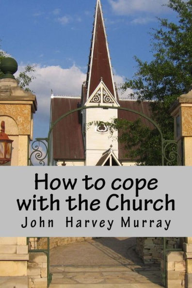 How To Cope With Church: Practical Advice For Would-Be Christians